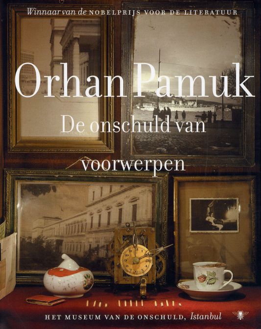 Orhan Pamuk, de onschuld van de voorwerpen Orhan Pamuk, de onschuld van de voorwerpen